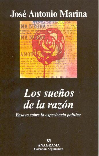 Portada del libro LOS SUEÑOS DE LA RAZÓN - (ENSAYO SOBRE LA EXPERIENCIA POLÍTICA)