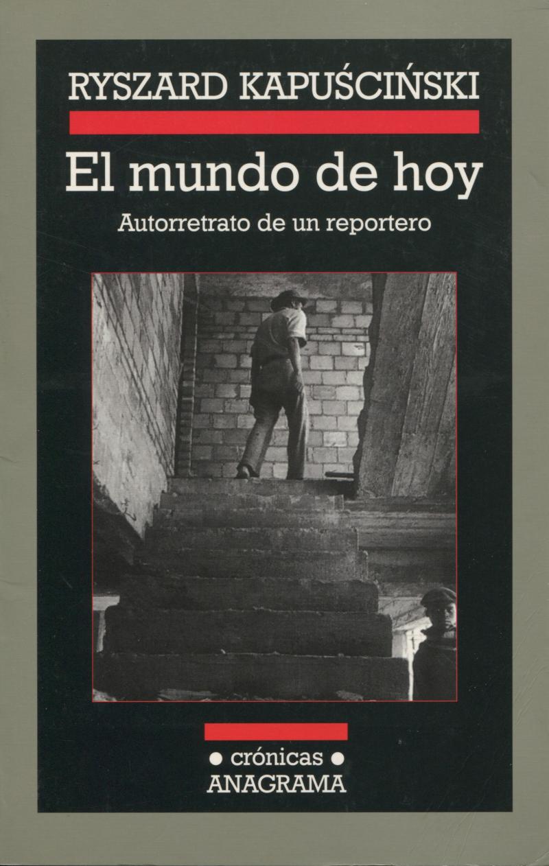 Portada del libro EL MUNDO DE HOY - AUTORRETRATO DE UN REPORTERO