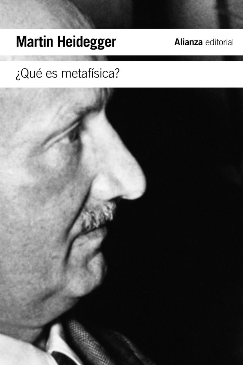 Portada del libro ¿QUÉ ES METAFÍSICA? - SEGUIDO DE «EPÍLOGO A  " ¿QUÉ ES METAFÍSICA? " » E «INTRODUCCIÓN A  " ¿QUÉ ES ME