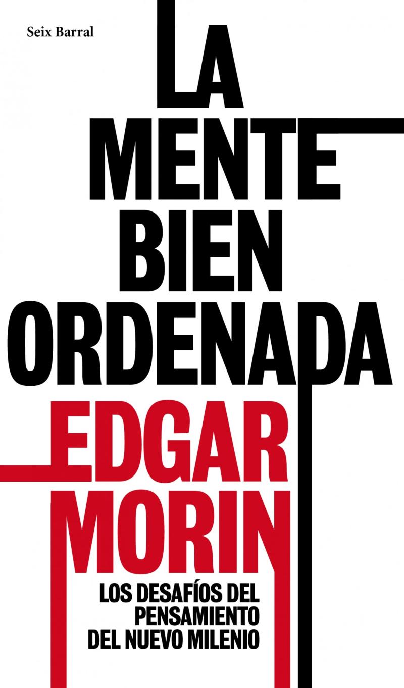 Portada del libro LA MENTE BIEN ORDENADA - REPENSAR LA REFORMA. REFORMAR EL PENSAMIENTO