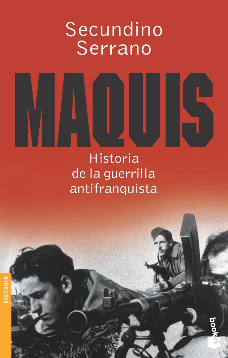 Portada del libro MAQUIS - HISTORIA DE LA GUERRILLA ANTIFRANQUISTA