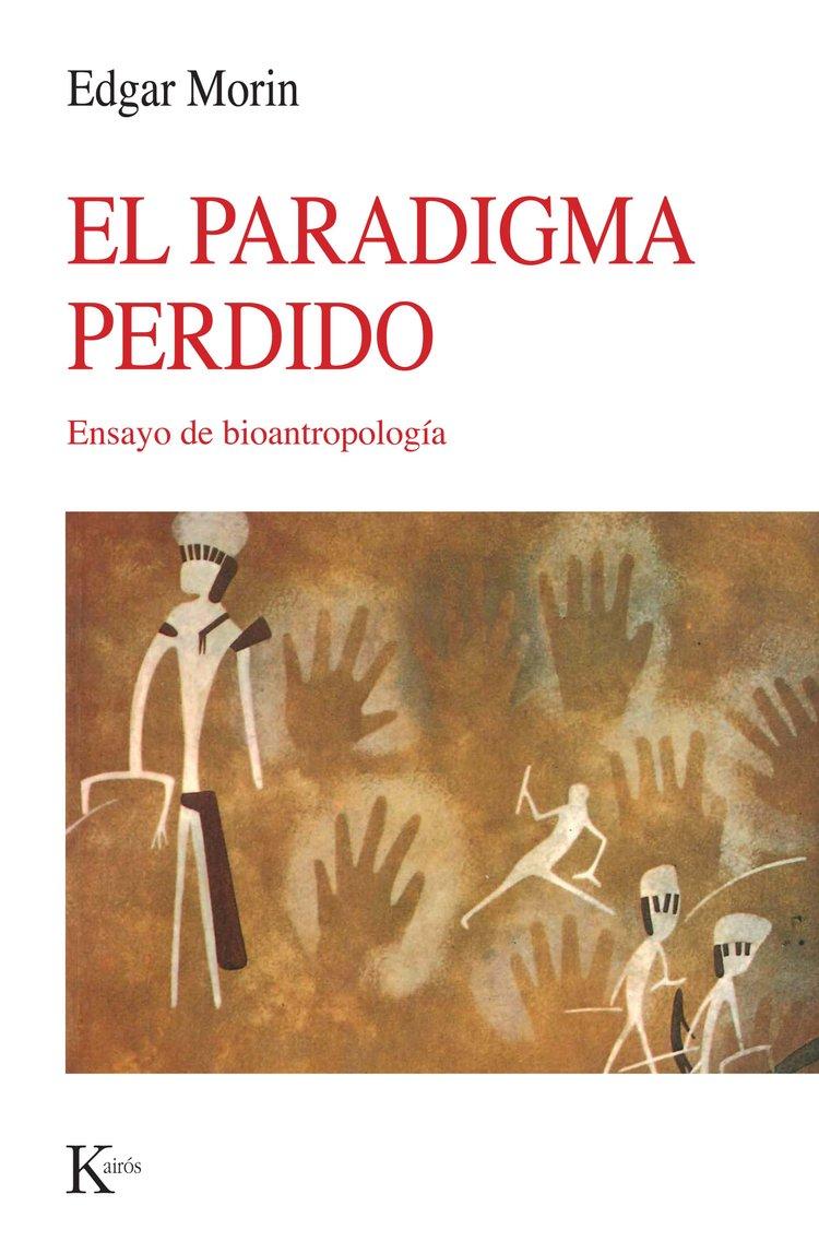 Portada del libro EL PARADIGMA PERDIDO - ENSAYO DE BIOANTROPOLOGÍA