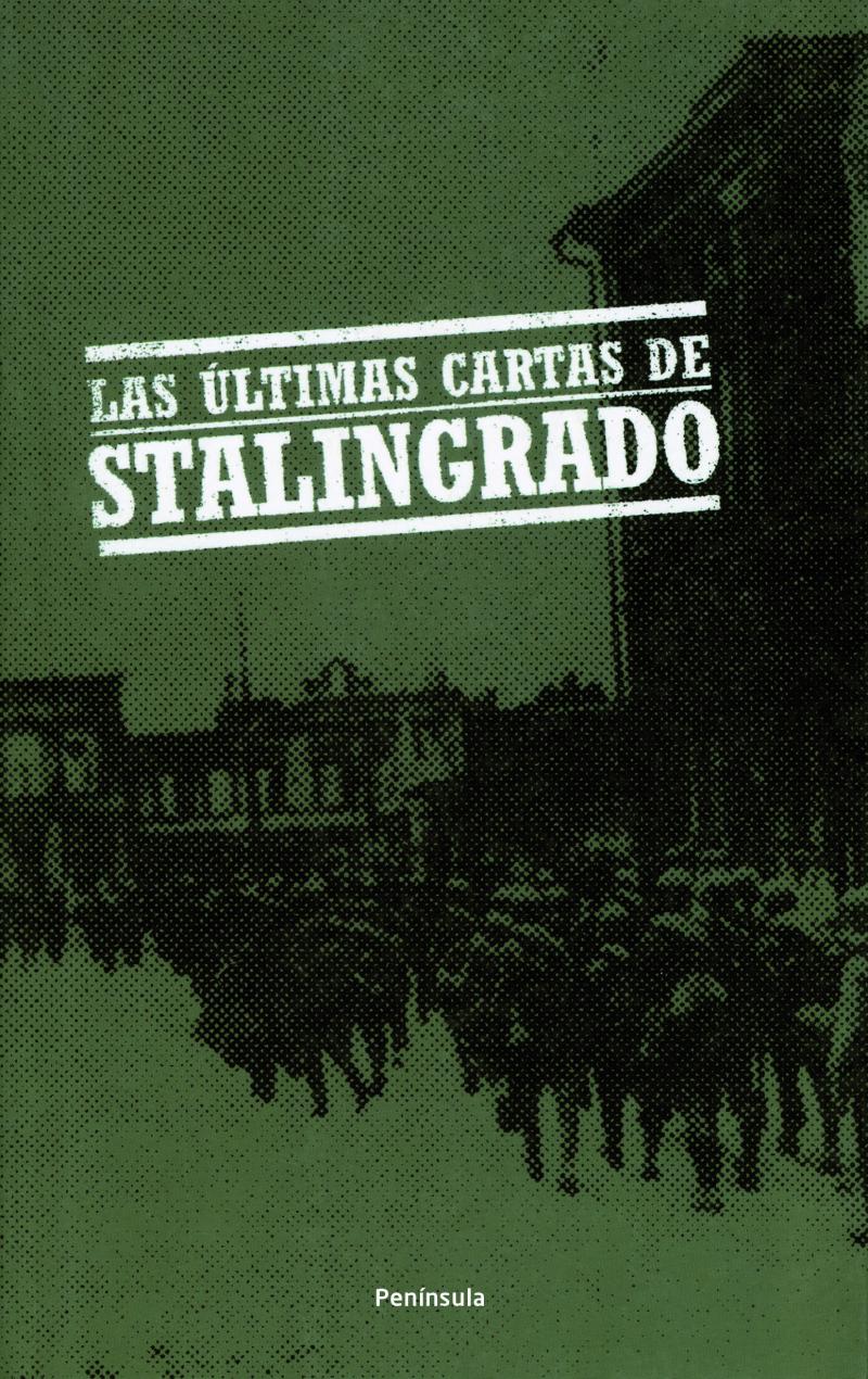 Portada del libro LAS ÚLTIMAS CARTAS DE STALINGRADO