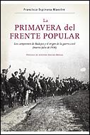 Portada del libro LA PRIMAVERA DEL FRENTE POPULAR - LOS CAMPESINOS DE BADAJOZ Y EL ORIGEN DE LA GUERRA CIVIL (MARZO-JULIO DE 1936)