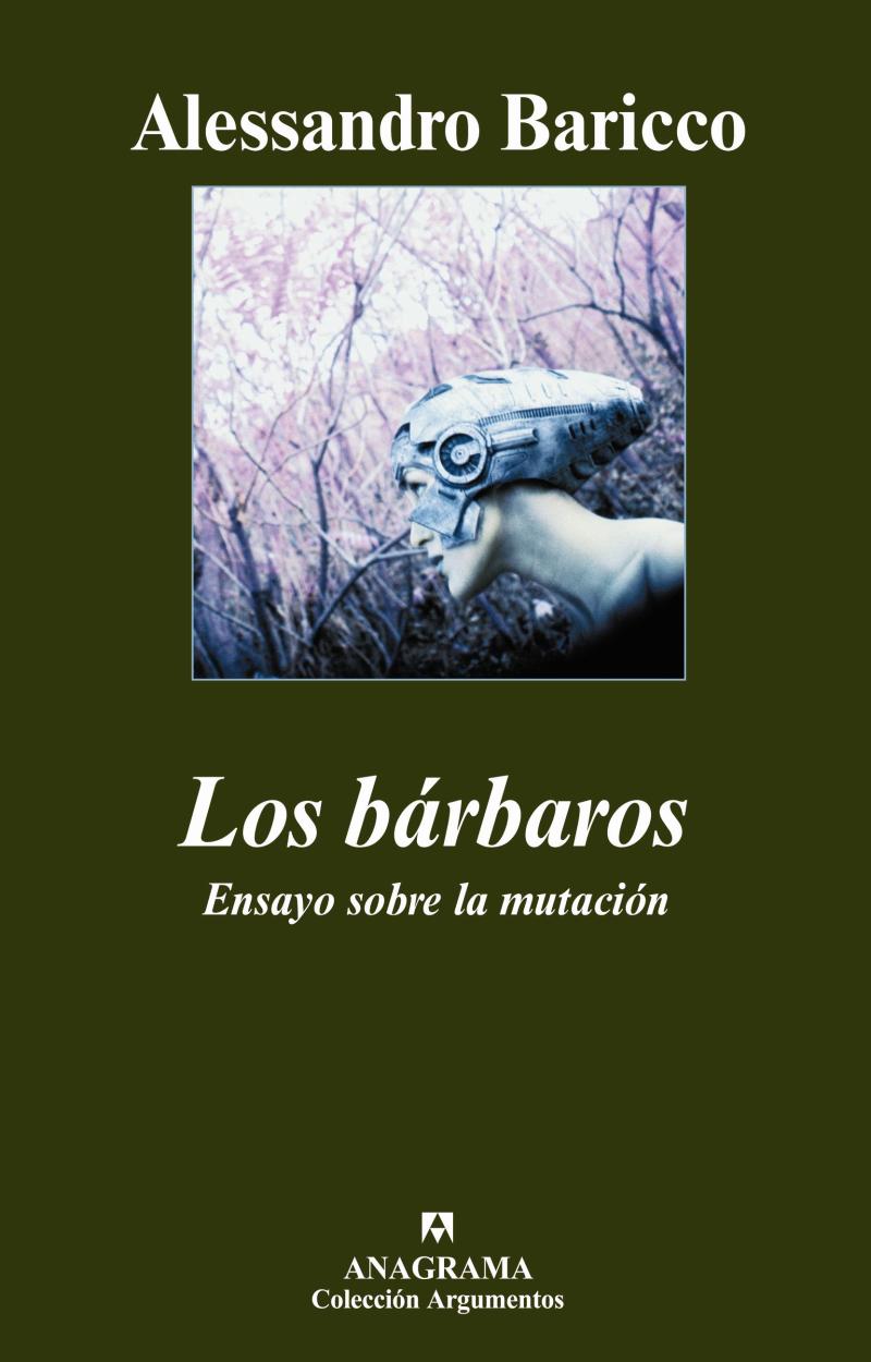Portada del libro LOS BÁRBAROS - ENSAYO SOBRE LA MUTACIÓN
