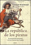Portada del libro LA REPÚBLICA DE LOS PIRATAS - LA VERDADERA HISTORIA DE LOS PIRATAS DEL CARIBE