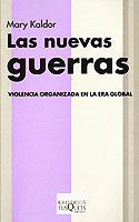 Portada del libro LAS NUEVAS GUERRAS - VIOLENCIA ORGANIZADA EN LA ERA GLOBAL