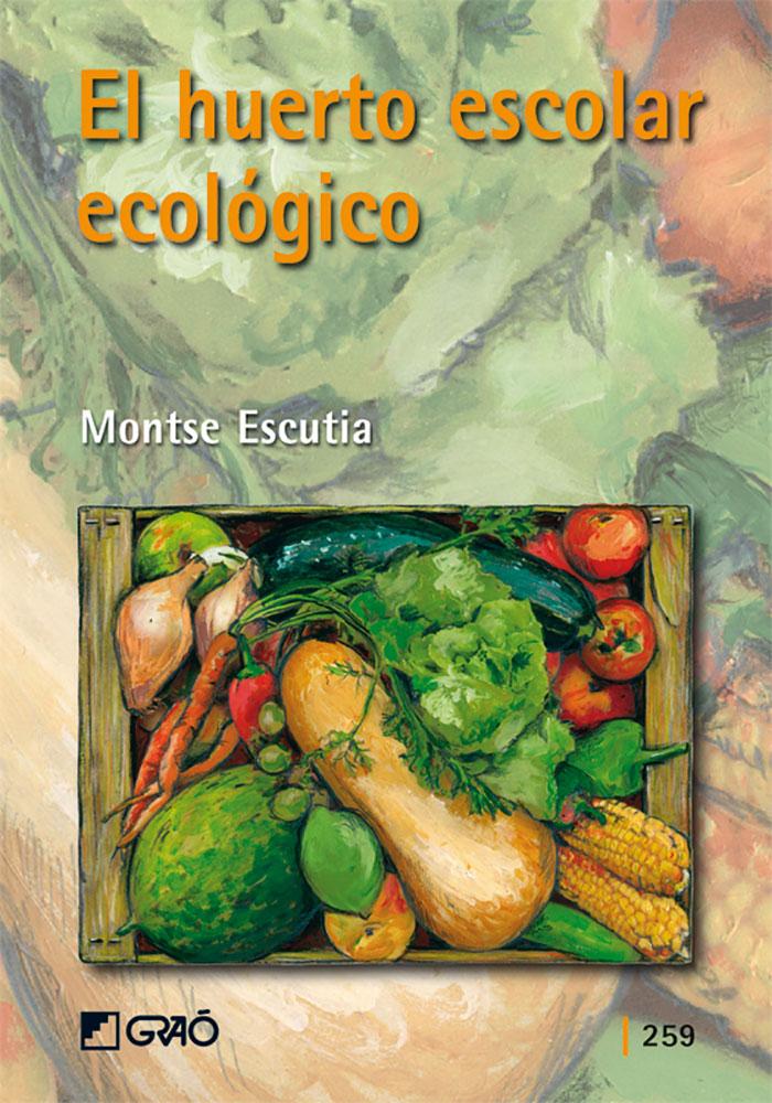 Portada del libro EL HUERTO ESCOLAR ECOLÓGICO