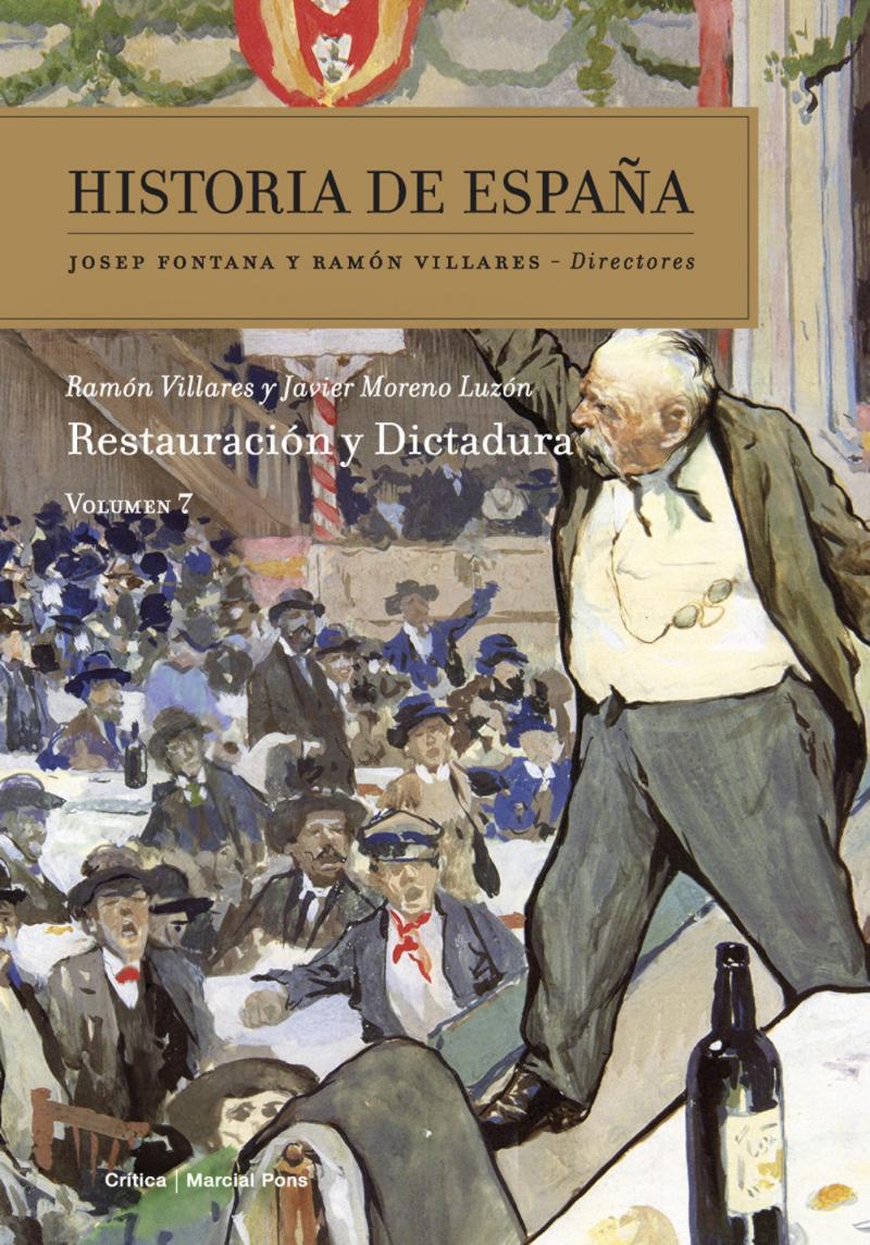 Portada del libro RESTAURACIÓN Y DICTADURA - HISTORIA DE ESPAÑA VOL. 7