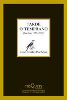 Portada del libro TARDE O TEMPRANO - (POEMAS 1958-2009)