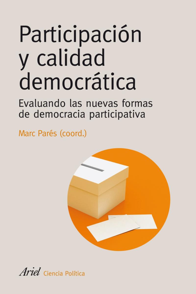 Portada del libro PARTICIPACIÓN Y CALIDAD DEMOCRÁTICA - EVALUANDO LAS NUEVAS FORMAS DE DEMOCRACIA PARTICIPATIVA