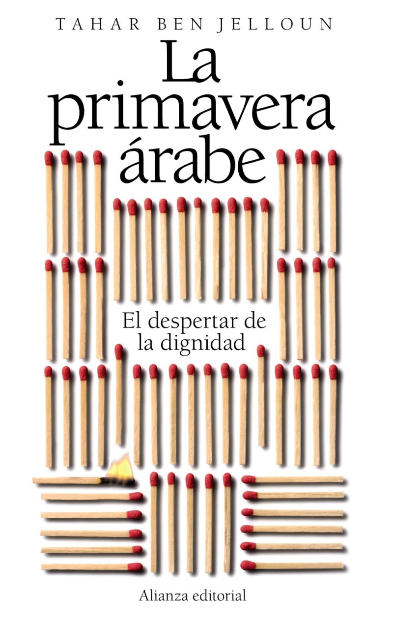 Portada del libro LA PRIMAVERA ÁRABE - EL DESPERTAR DE LA DIGNIDAD