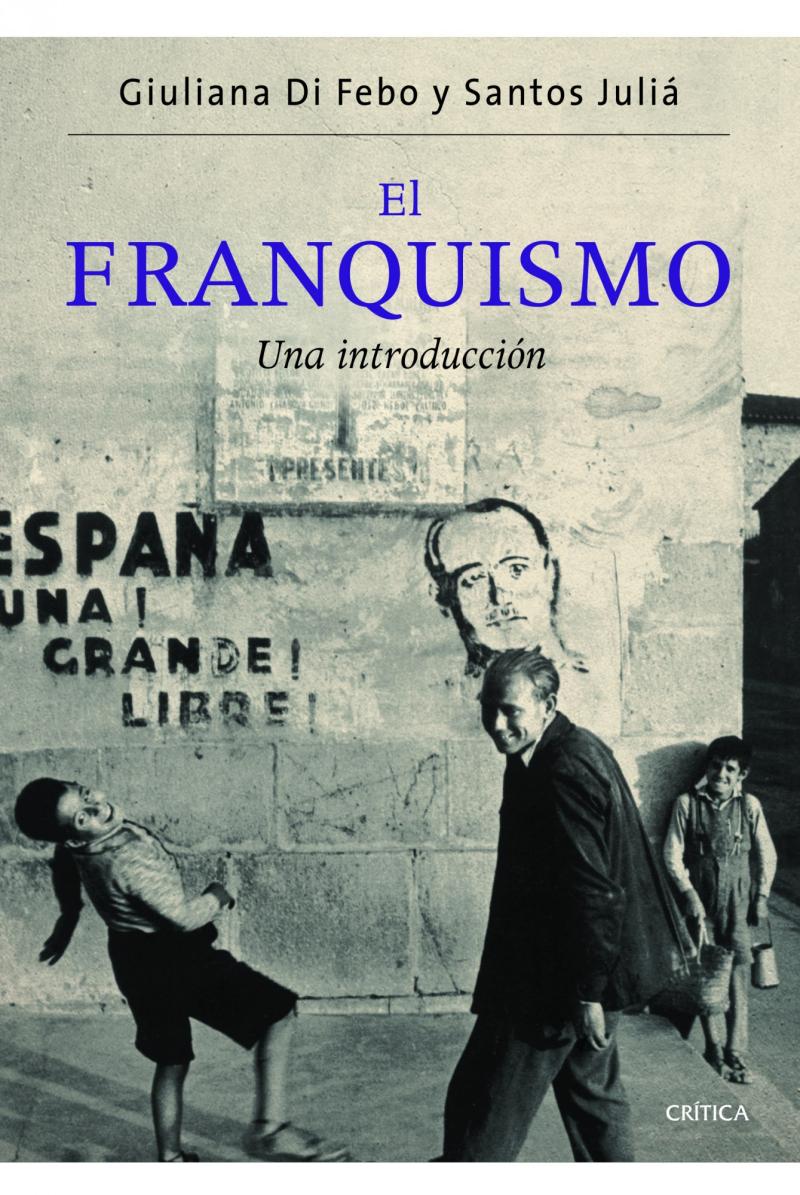 Portada del libro EL FRANQUISMO - UNA INTRODUCCIÓN