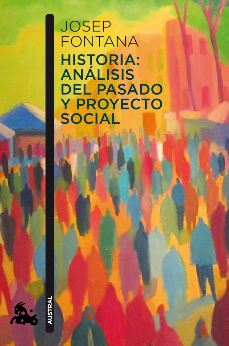 Portada del libro HISTORIA: ANÁLISIS DEL PASADO Y PROYECTO SOCIAL