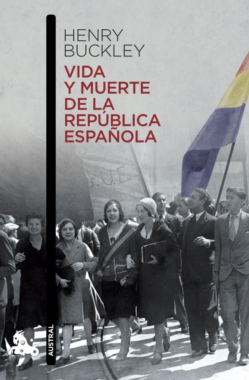 Portada del libro VIDA Y MUERTE DE LA REPÚBLICA ESPAÑOLA