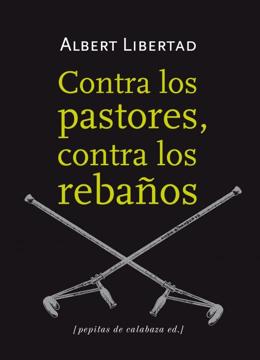 Portada del libro CONTRA LOS PASTORES, CONTRA LOS REBAÑOS