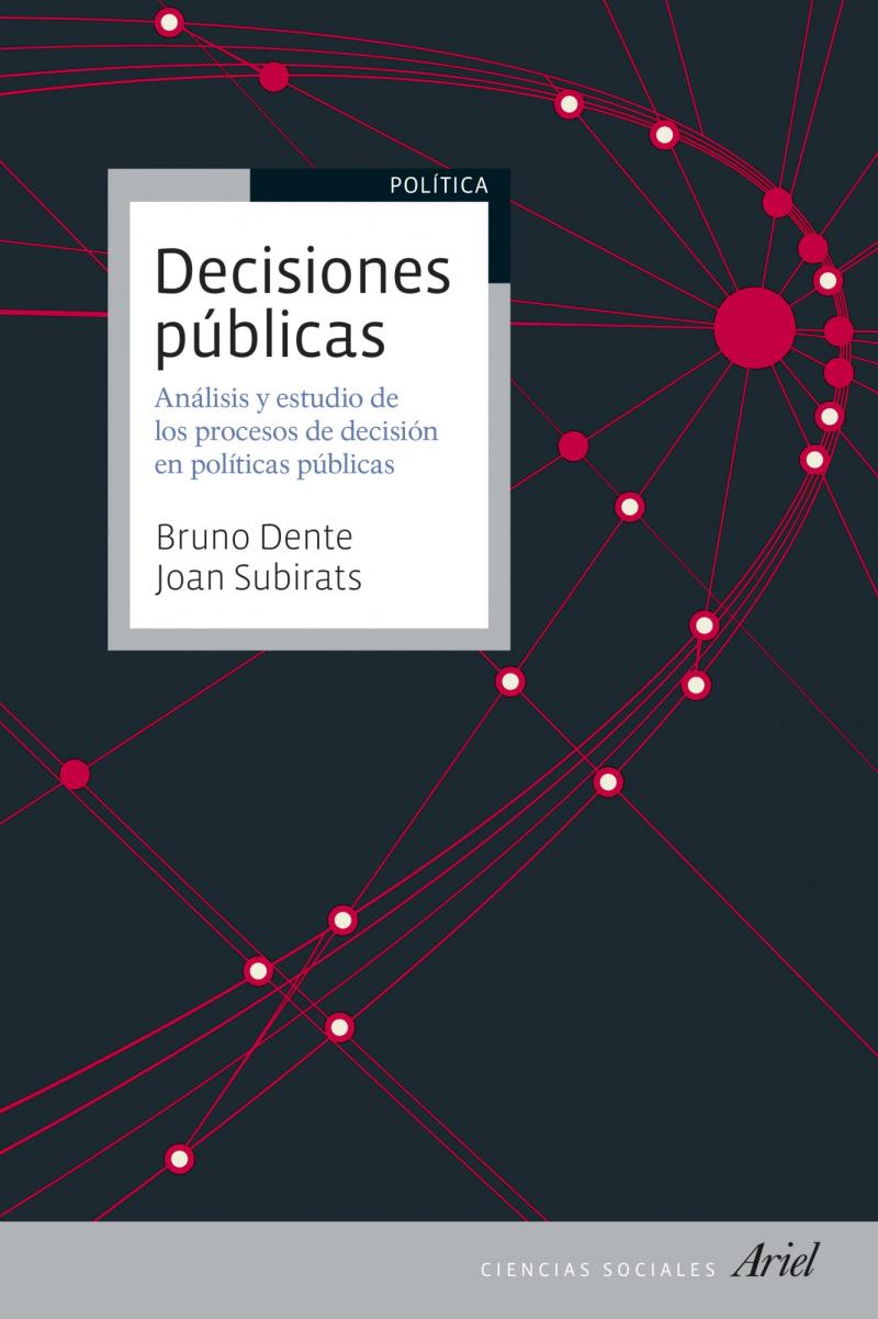 Portada del libro DECISIONES PÚBLICAS - ANÁLISIS Y ESTUDIO DE LOS PROCESOS DE DECISIÓN EN POLÍTICAS PÚBLICAS