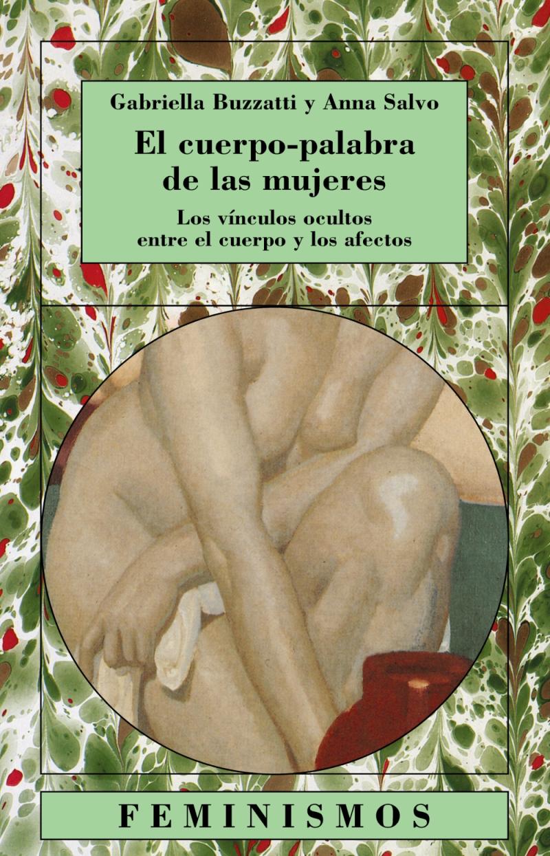 Portada del libro EL CUERPO-PALABRA DE LAS MUJERES - LOS VÍNCULOS OCULTOS ENTRE EL CUERPO Y LOS AFECTOS
