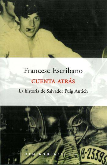Portada del libro CUENTA ATRÁS - LA HISTORIA DE SALVADOR PUIG ANTICH