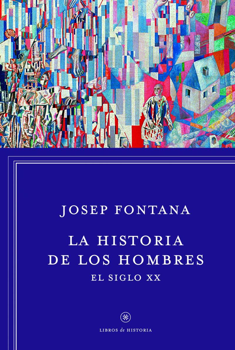 Portada del libro LA HISTORIA DE LOS HOMBRES - EL SIGLO XX