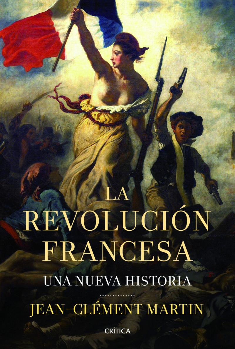 Portada del libro LA REVOLUCIÓN FRANCESA - UNA NUEVA HISTORIA