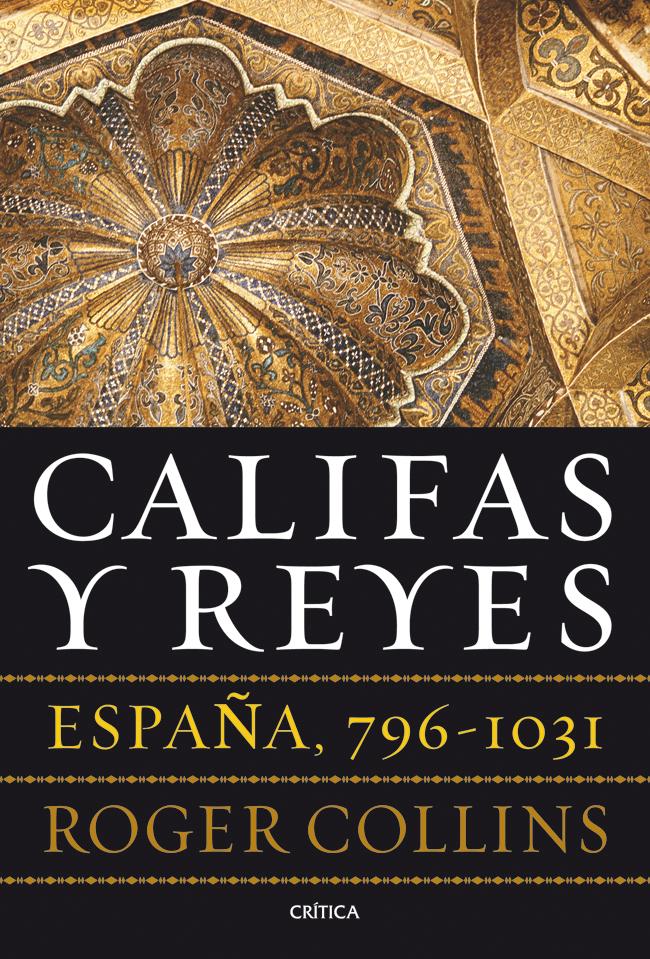 Portada del libro CALIFAS Y REYES - ESPAÑA, 796-1031
