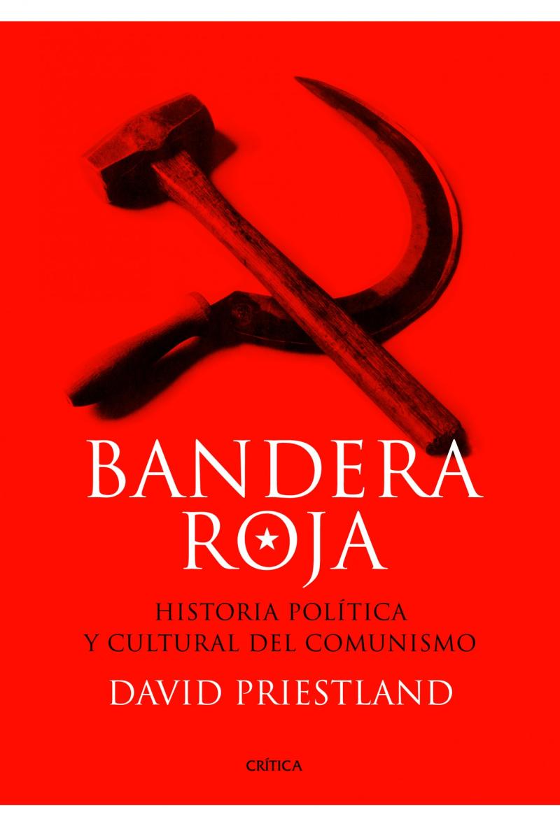 Portada del libro BANDERA ROJA - HISTORIA POLÍTICA Y CULTURAL DEL COMUNISMO