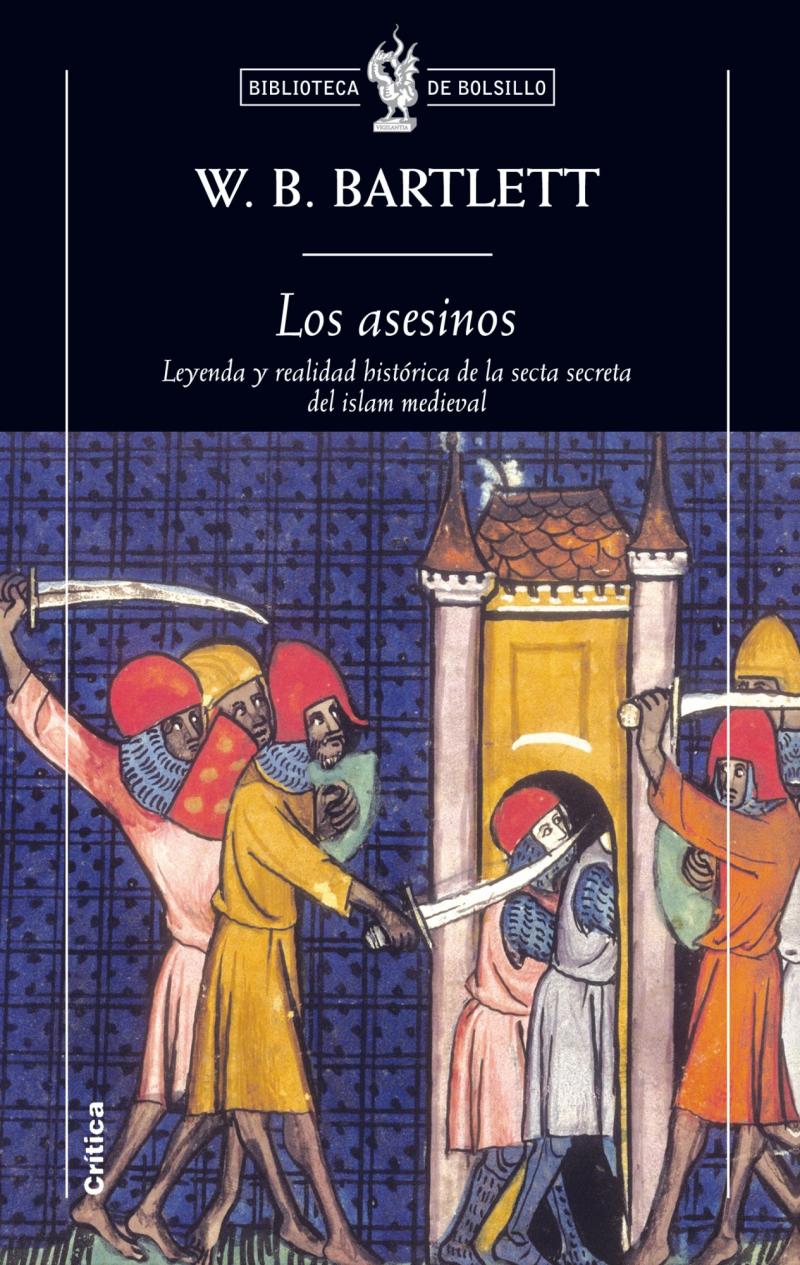 Portada del libro LOS ASESINOS - LEYENDA Y REALIDAD HISTÓRICA DE LA SECTA SECRETA DEL ISLAM MEDIEVAL