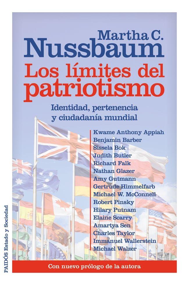 Portada del libro LOS LÍMITES DEL PATRIOTISMO - IDENTIDAD, PERTENENCIA Y CIUDADANÍA MUNDIAL. CON NUEVO PRÓLOGO DE LA AUTORA
