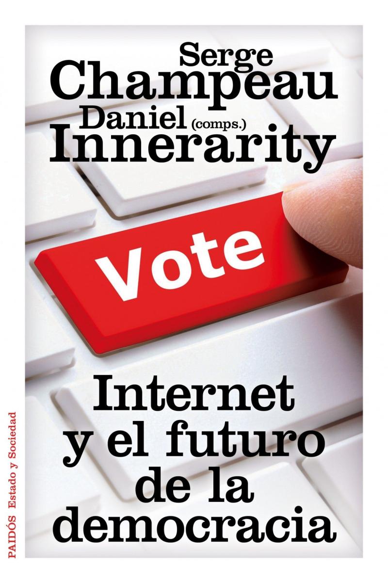 Portada del libro INTERNET Y EL FUTURO DE LA DEMOCRACIA