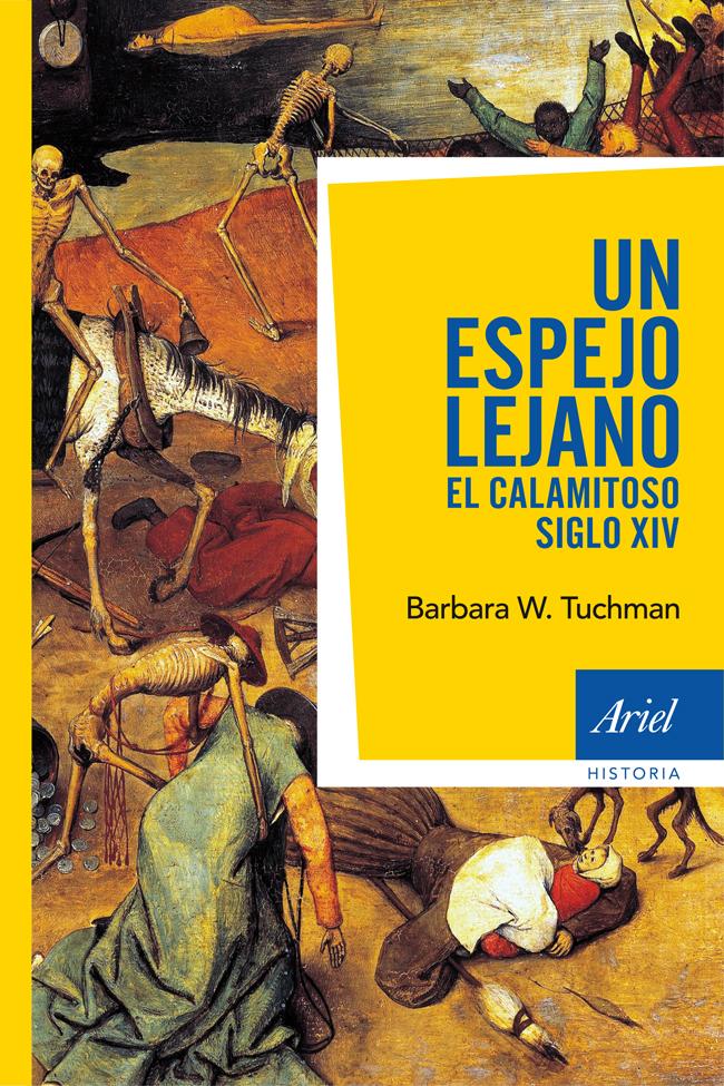 Portada del libro UN ESPEJO LEJANO - EL CALAMITOSO SIGLO XIV