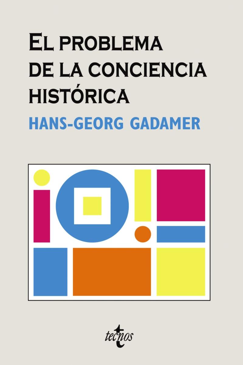Portada del libro EL PROBLEMA DE LA CONCIENCIA HISTÓRICA