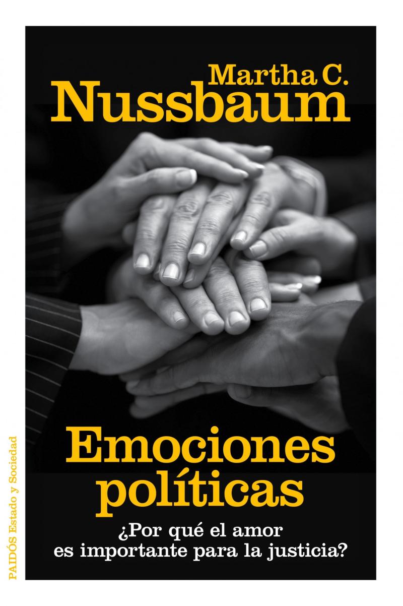 Portada del libro EMOCIONES POLÍTICAS - ¿POR QUÉ EL AMOR ES IMPORTANTE PARA LA JUSTICIA?