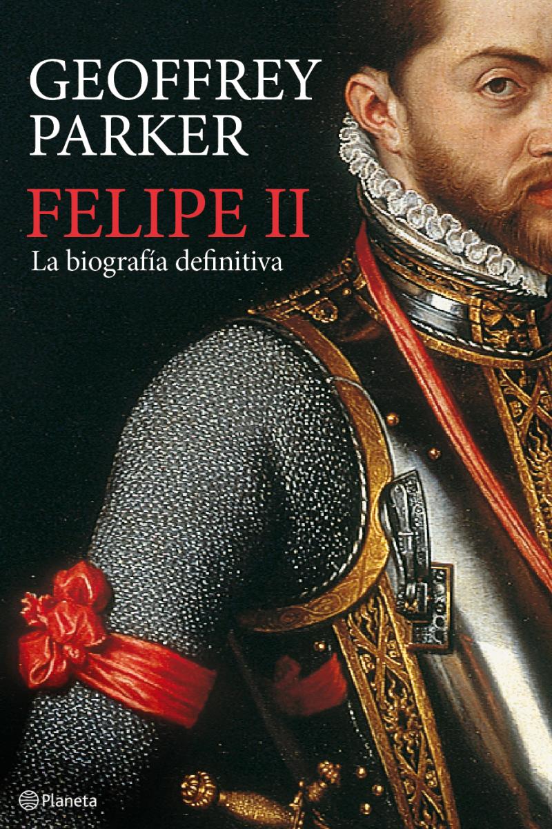 Portada del libro FELIPE II - LA BIOGRAFÍA DEFINITIVA