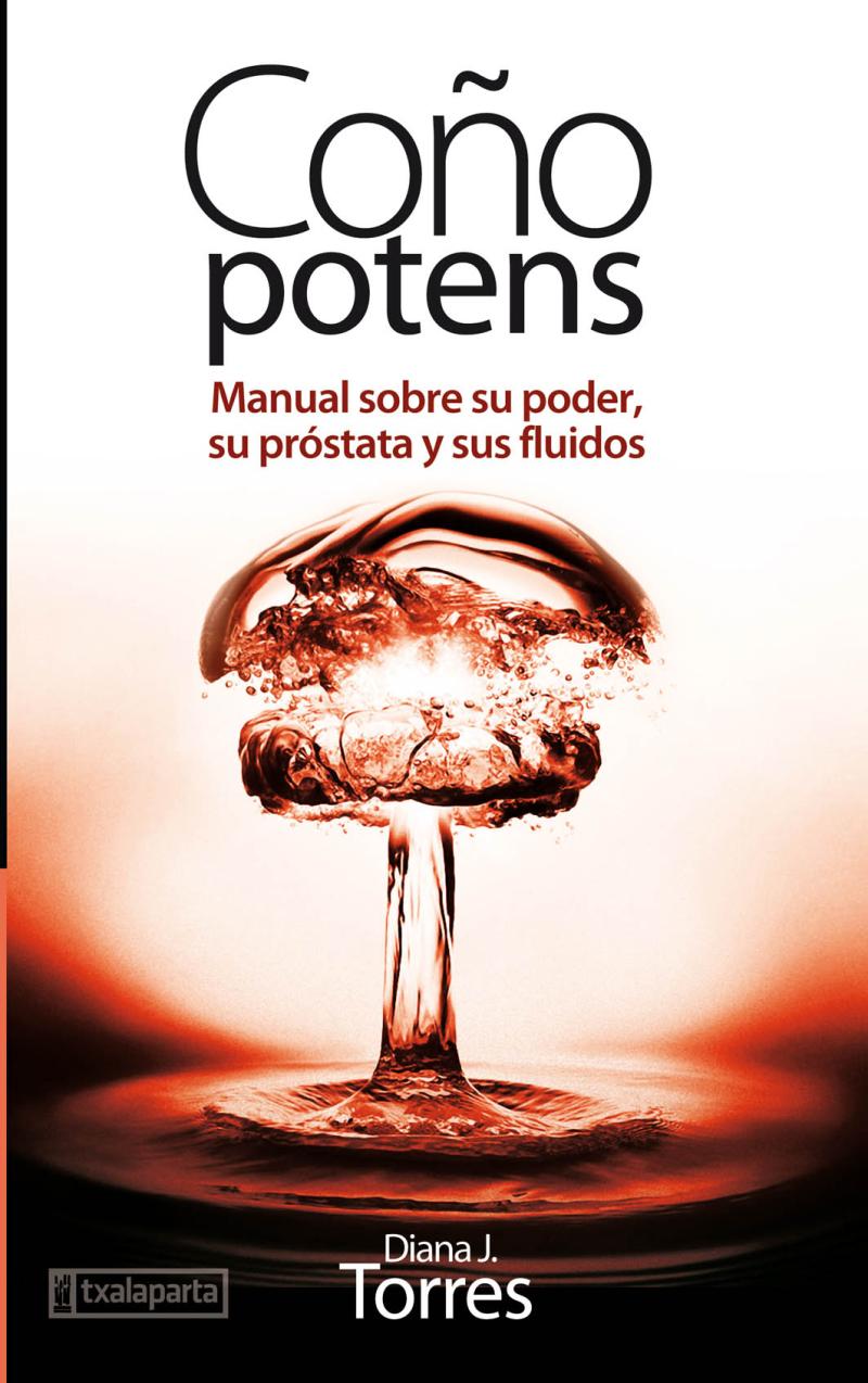 Portada del libro COÑO POTENS - MANUAL SOBRE SU PODER, SU PRÓSTATA Y SUS FLUIDOS