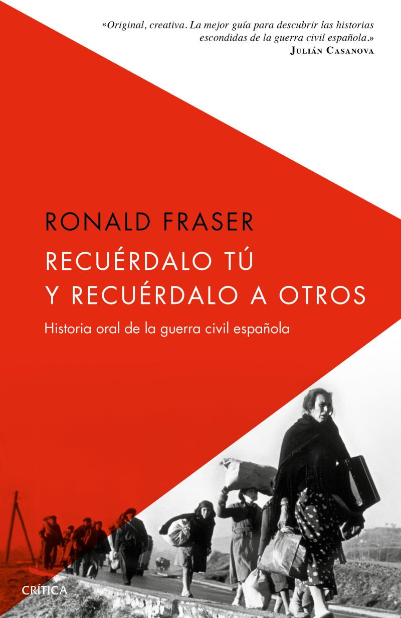 Portada del libro RECUÉRDALO TÚ Y RECUÉRDALO A OTROS - HISTORIA ORAL DE LA GUERRA CIVIL ESPAÑOLA