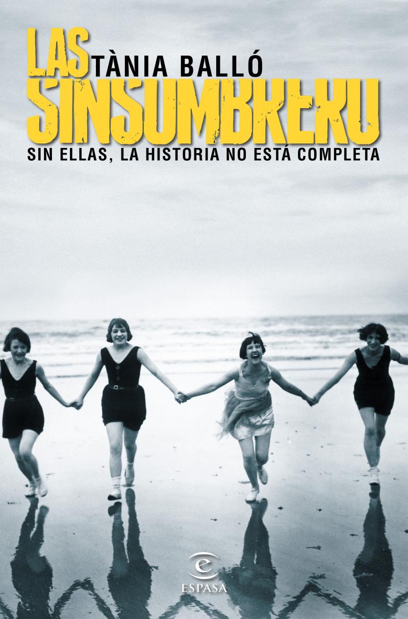 Portada del libro LAS SINSOMBRERO - SIN ELLAS, LA HISTORIA NO ESTÁ COMPLETA