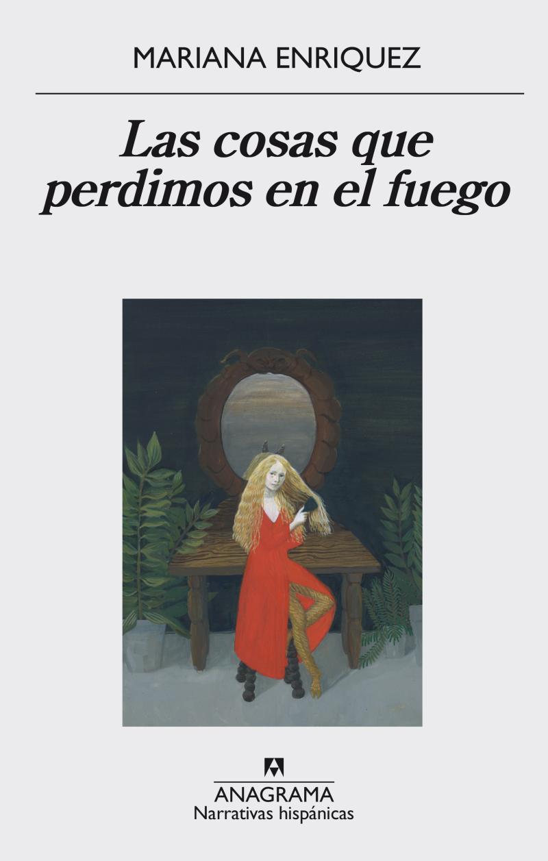 Portada del libro LAS COSAS QUE PERDIMOS EN EL FUEGO - (5ª EDICIÓN)