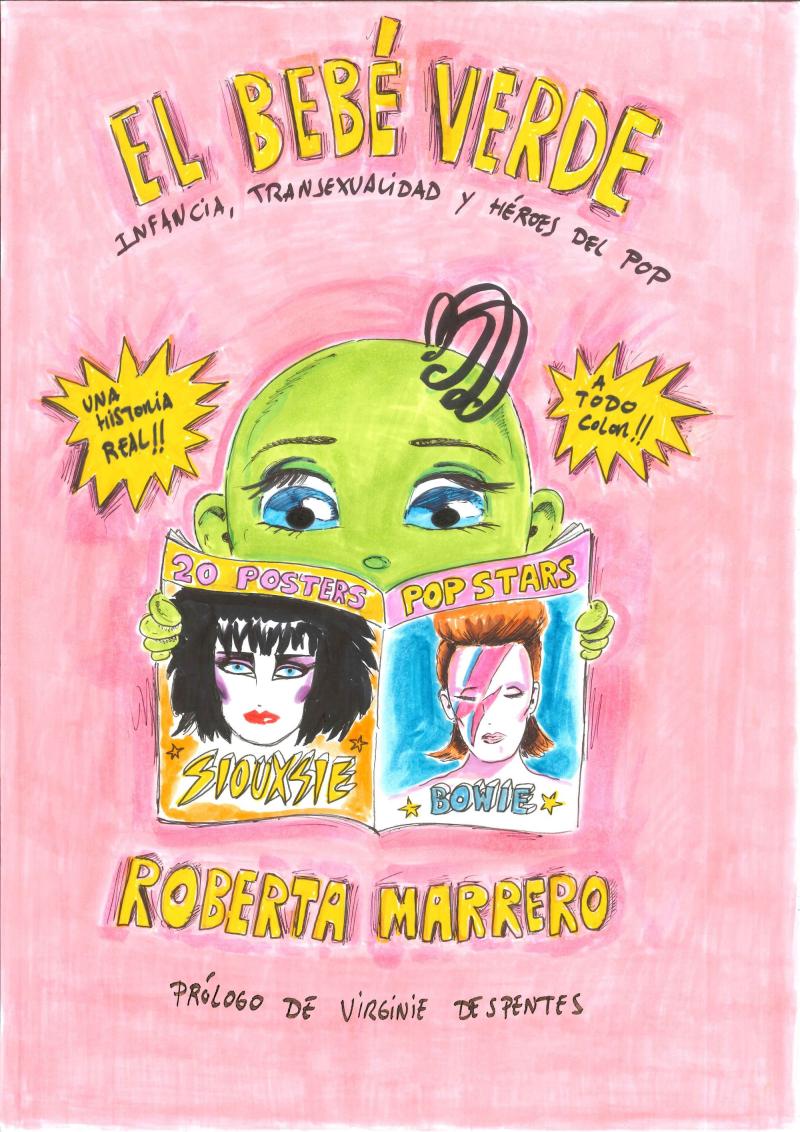 Portada del libro EL BEBE VERDE - INFANCIA, TRANSEXUALIDAD Y HEROES DEL POP
