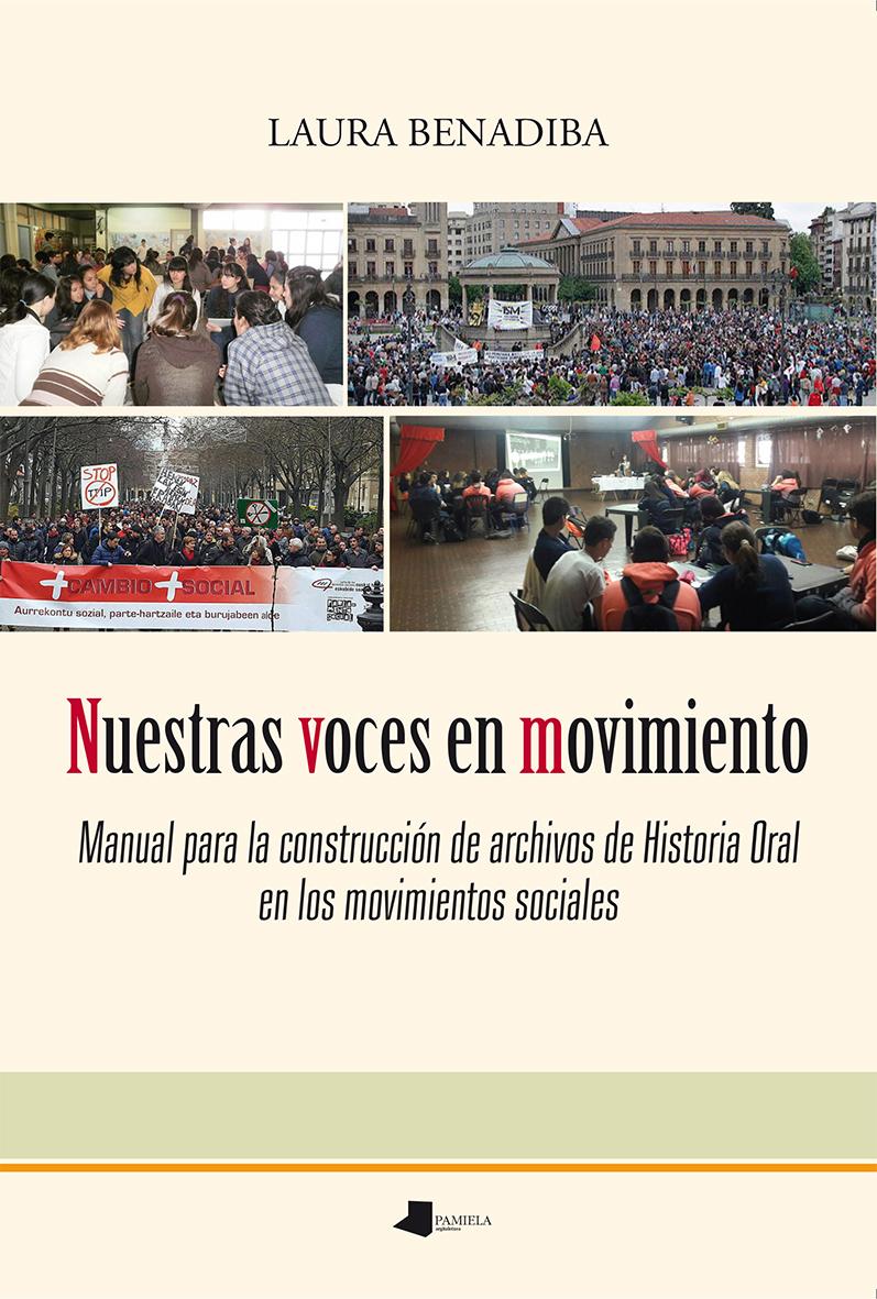 Portada del libro NUESTRAS VOCES EN MOVIMIENTO - MANUAL PARA LA CONSTRUCCIÓN DE ARCHIVOS DE HISTORIA ORAL EN LOS MOVIMIENTOS SOCI