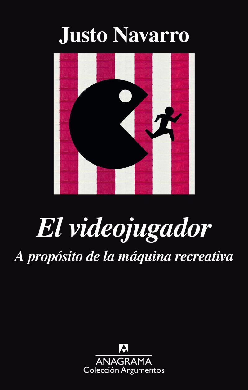 Portada del libro EL VIDEOJUGADOR. A PROPÓSITO DE LA MÁQUINA RECREATIVA - A PROPÓSITO DE LA MÁQUINA RECREATIVA