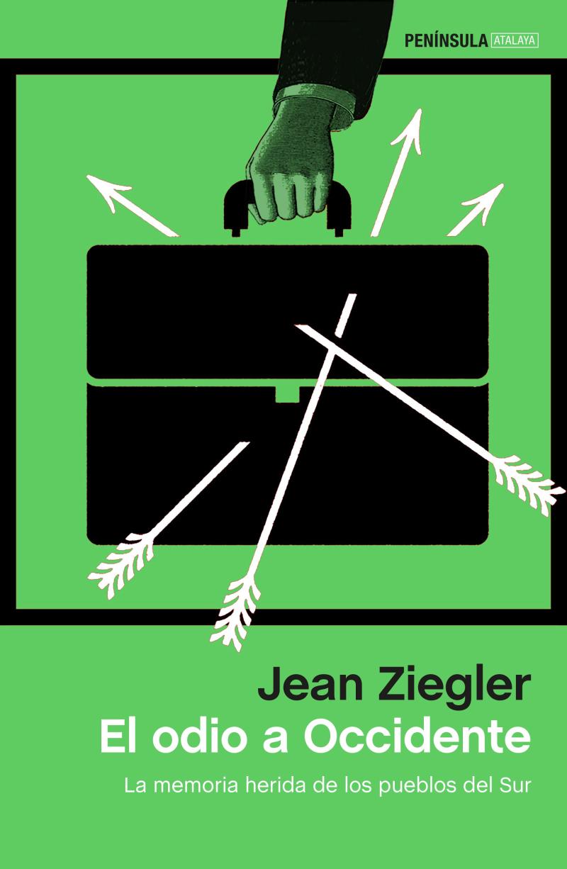 Portada del libro EL ODIO A OCCIDENTE - LA MEMORIA HERIDA DE LOS PUEBLOS DEL SUR