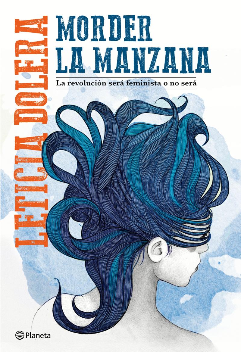 Portada del libro MORDER LA MANZANA - LA REVOLUCIÓN SERÁ FEMINISTA O NO SERÁ