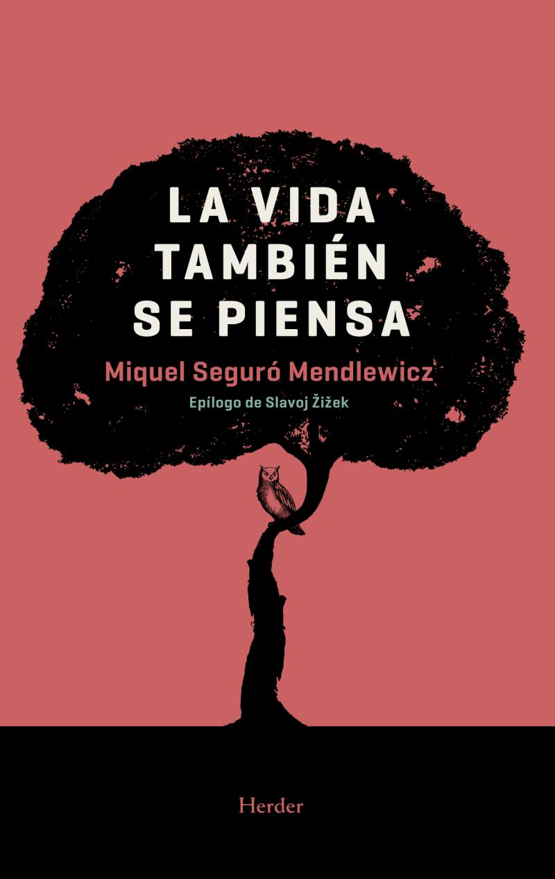 Portada del libro LA VIDA TAMBIÉN SE PIENSA