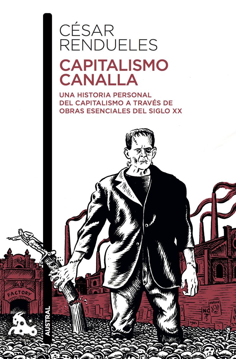 Portada del libro CAPITALISMO CANALLA - UNA HISTORIA PERSONAL DEL CAPITALISMO A TRAVÉS DE LA LITERATURA