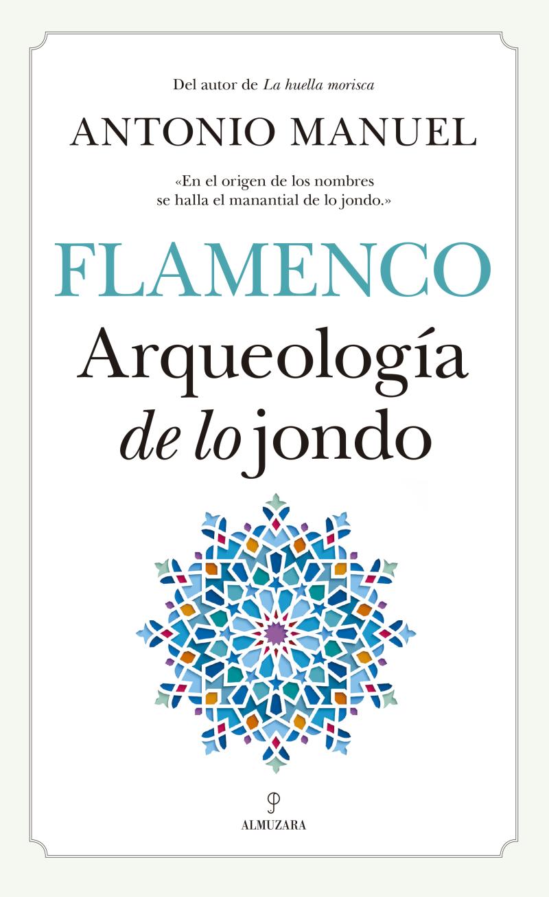Portada del libro FLAMENCO - ARQUEOLOGÍA DE LO JONDO