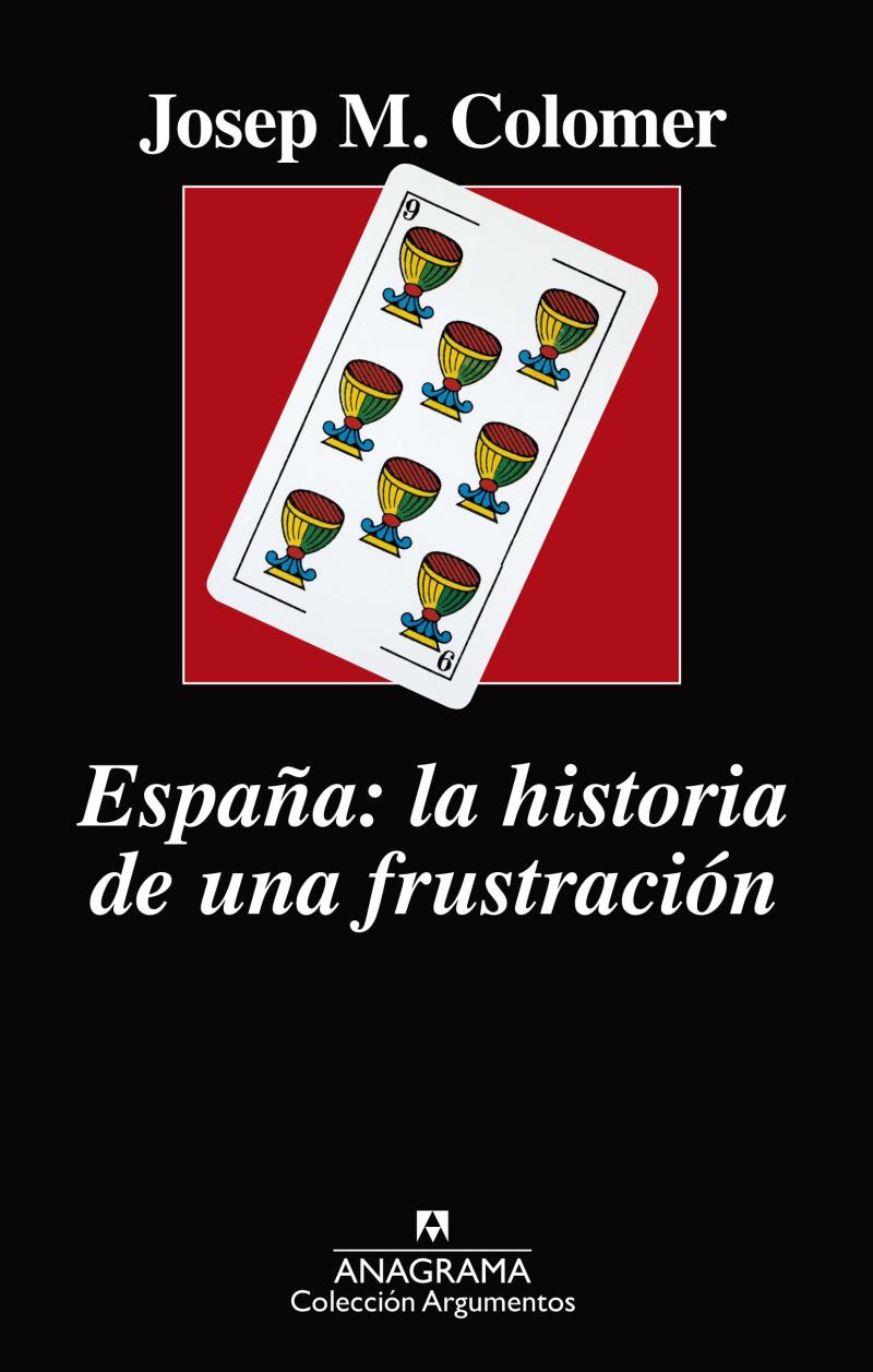 Portada del libro ESPAÑA: LA HISTORIA DE UNA FRUSTRACIÓN