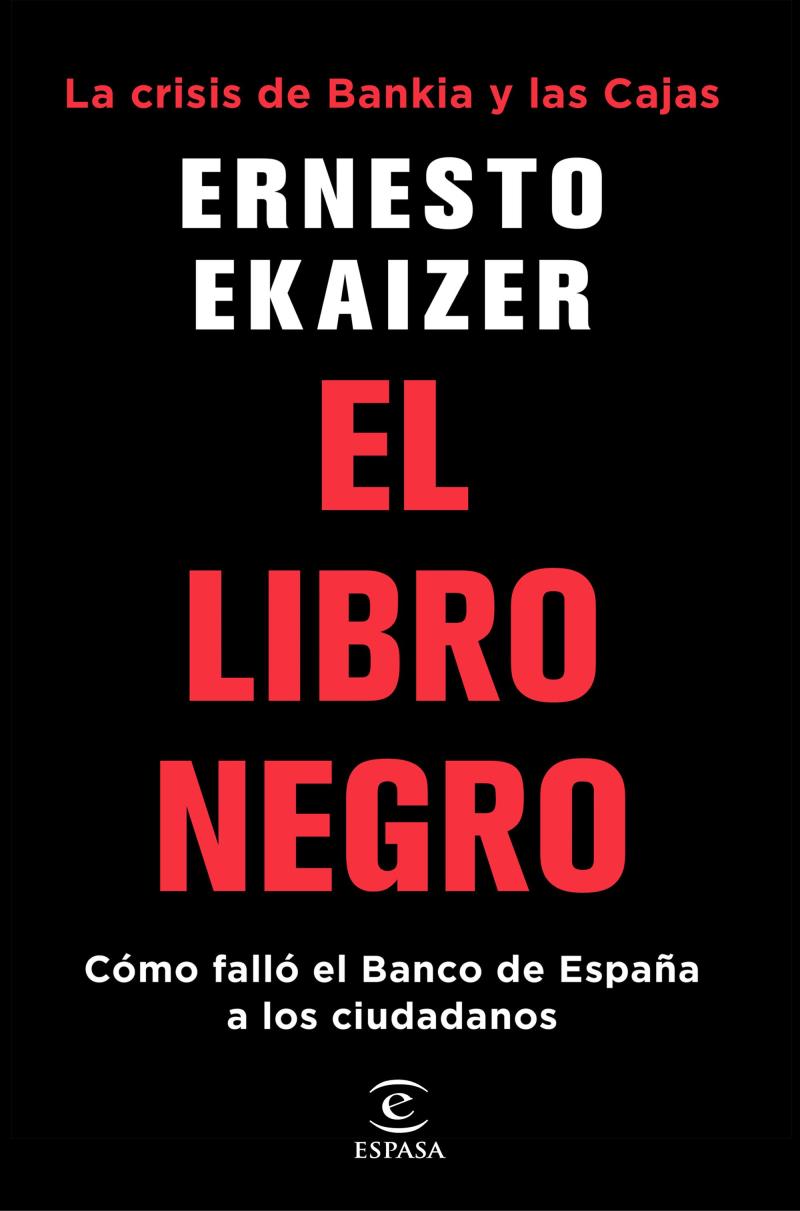 Portada del libro EL LIBRO NEGRO - LA CRISIS DE BANKIA Y LAS CAJAS. CÓMO FALLÓ EL BANCO DE ESPAÑA A LOS CIUDADANOS