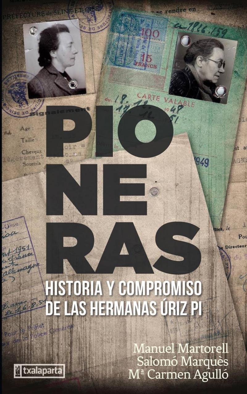 Portada del libro PIONERAS - HISTORIA Y COMPROMISO DE LAS HERMANAS ÚRIZ PI