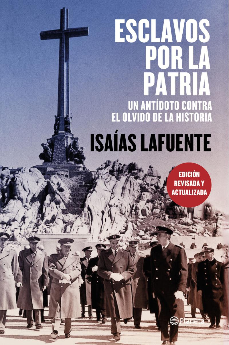 Portada del libro ESCLAVOS POR LA PATRIA - UN ANTÍDOTO CONTRA EL OLVIDO DE LA HISTORIA